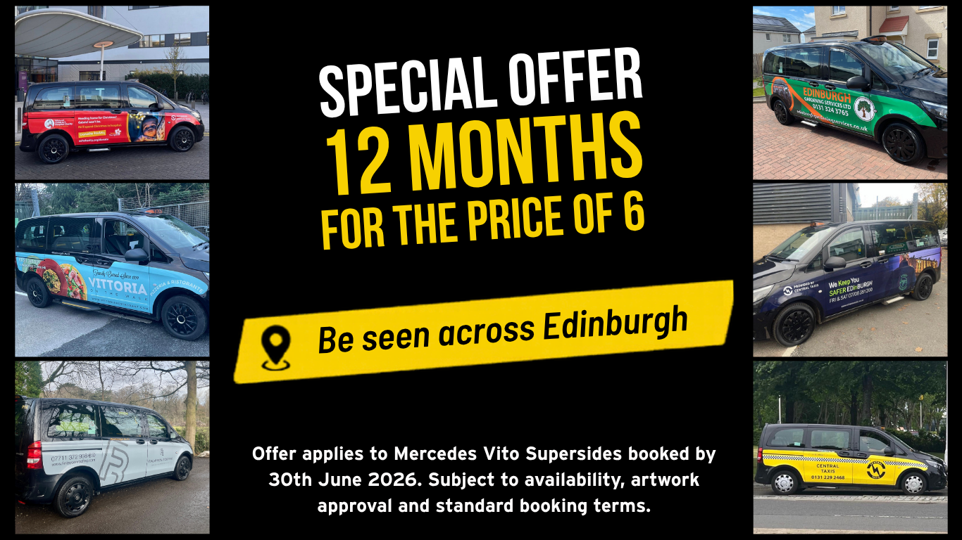 Edinburgh Taxi Advertising Special Offer 12 months for the price of 6